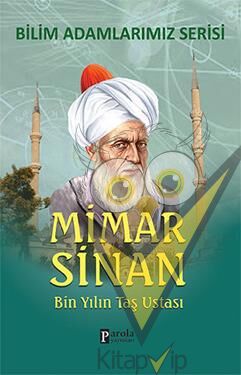 Bilim Adamlarımız Serisi : Mimar Sinan