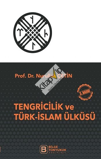 Tengricilik ve Türk-İslam Ülküsü