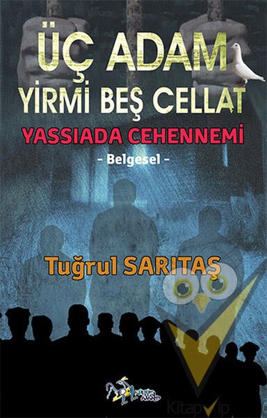 Üç Adam Yirmi Beş Cellat