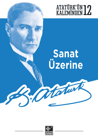 Sanat Üzerine - Atatürk’ün Kaleminden-122