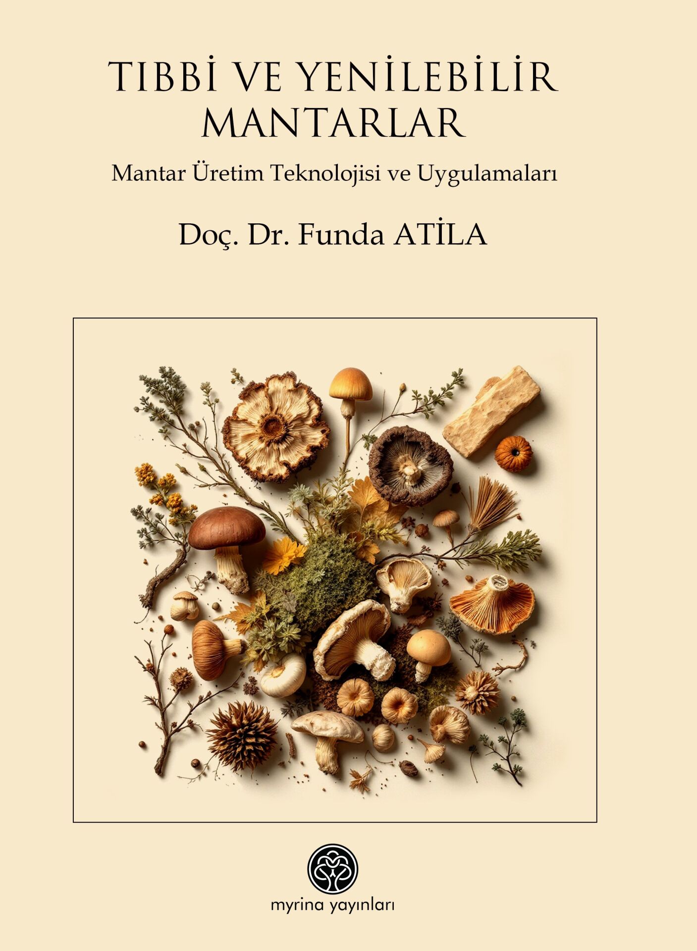 Tıbbi ve Yenilebilir Mantarlar