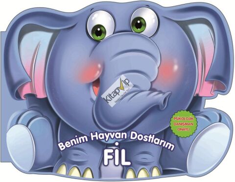 Fil - Benim Hayvan Dostlarım (Ciltli)