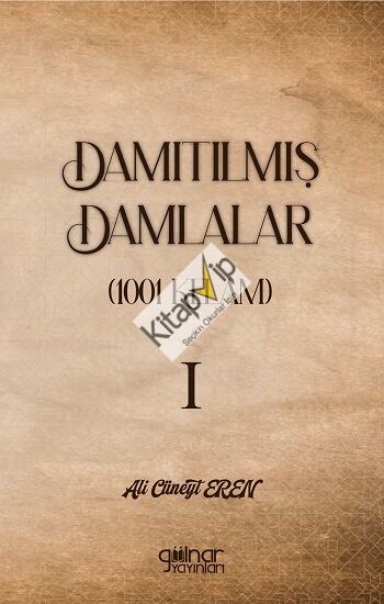 Damıtılmış Damlalar (1001 Kelam) I