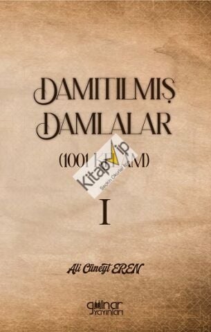 Damıtılmış Damlalar (1001 Kelam) I