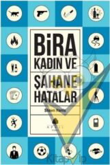 Şahane Hatalar 3 - Bira ve Kadın