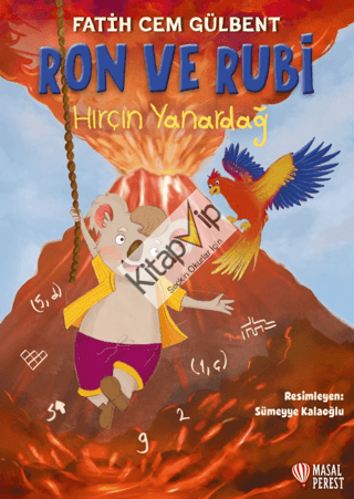Ron ve Rubi - Hırçın Yanardağ