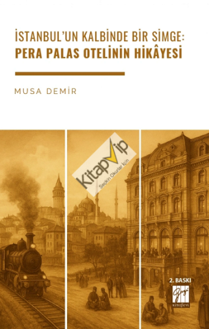 İstanbul’un Kalbinde Bir Simge: Pera Palas Otelinin Hikâyesi