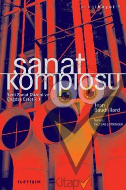 Sanat Komplosu: Yeni Sanat Düzeni ve Çağdaş Estetik 1