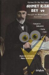 Eğitimci Bir Jön Türk Lider Ahmet Rıza Bey ve Vazife ve Mesuliyet Eserleri
