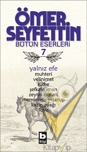 Ömer Seyfettin Bütün Eserleri 7 - Yalnız Efe
