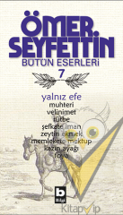 Ömer Seyfettin Bütün Eserleri 7 - Yalnız Efe