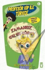 Profesör Kip ile Türkçe 6 - Zamansız Gelen Görev