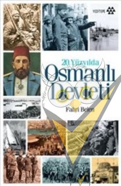 20. Yüzyılda Osmanlı Devleti