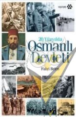 20. Yüzyılda Osmanlı Devleti