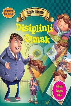 Değerlere İlk Adım - Disiplin Hikayesi: Disiplinli Olmak