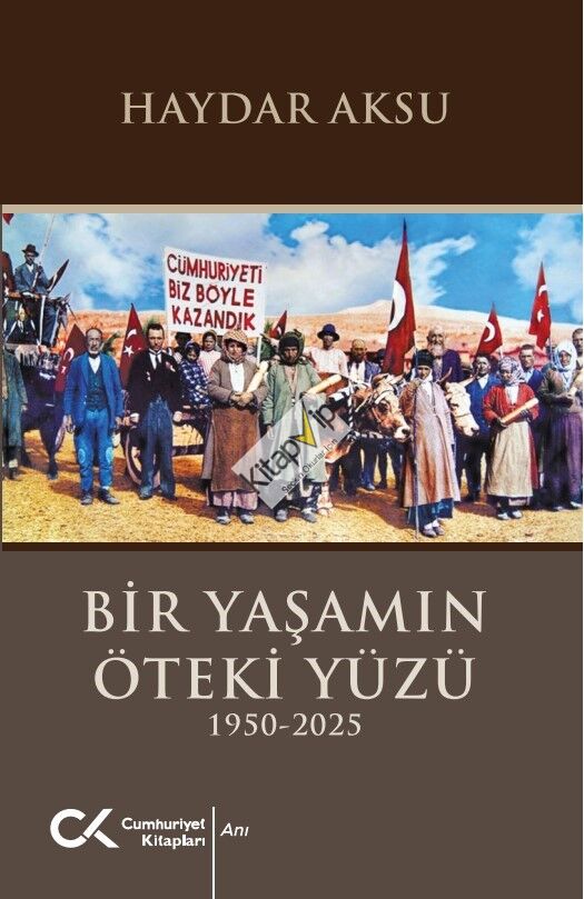 Bir Yaşamın Öteki Yüzü (1950-2025)