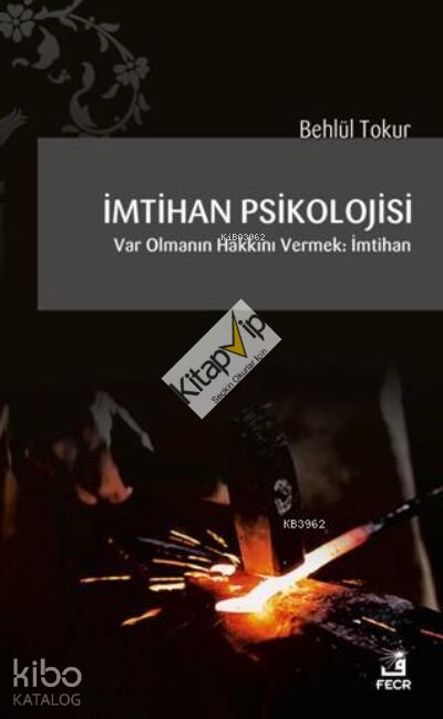 İmtihan Psikolojisi; Var Olmanın Hakkını Vermek: İmtihan