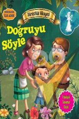 Değerlere İlk Adım - Dürüstlük Hikayesi: Doğruyu Söyle