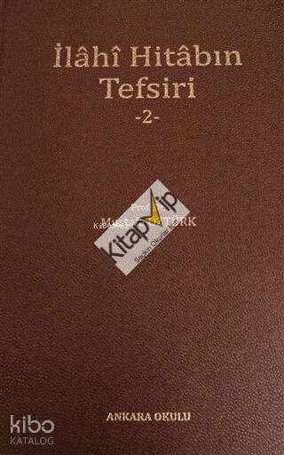 İlahi Hitabın Tefsiri - 2