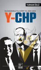 Kılıçdaroğlu'yla Dört Yıl 2010-2014 Y-CHP