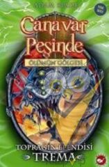 Canavar Peşinde Serisi 29 - Ölümün Gölgesi (Toprağın Efendisi Trema)
