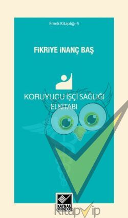 Koruyucu İşçi Sağlığı Elkitabı