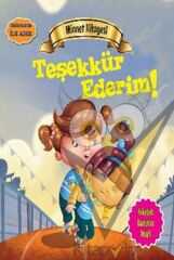 Değerlere İlk Adım - Minnet Hikayesi: Teşekkür Ederim