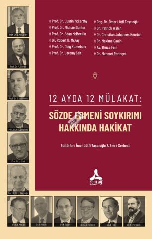 12 Ayda 12 Mülakat: Sözde Ermeni Soykırımı Hakkında Hakikat