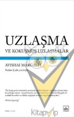 Uzlaşma ve Kokuşmuş Uzlaşmalar