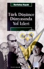 Türk Düşünce Dünyasında Yol İzleri