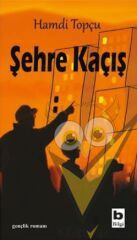 Şehre Kaçış