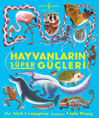 Hayvanlarin Süper Güçleri