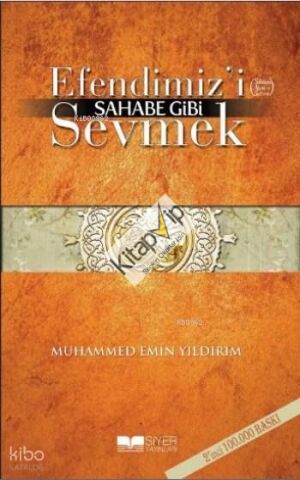 Efendimizi SAV Sahabe Gibi Sevmek