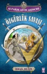 Alparslan'ın Akıncısı : Özgürlük Savaşı