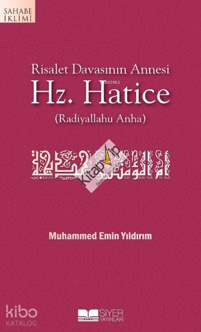 Risalet Davasının Annesi Hz.Hatice