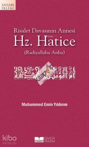 Risalet Davasının Annesi Hz.Hatice