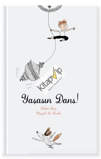 Yaşasın Dans (Ciltli)