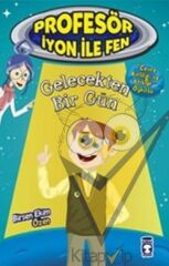 Gelecekten Bir Gün : Profesör İyon İle Fen 2