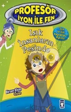 Işık İnsanların Peşinde : Profesör İyon İle Fen 2