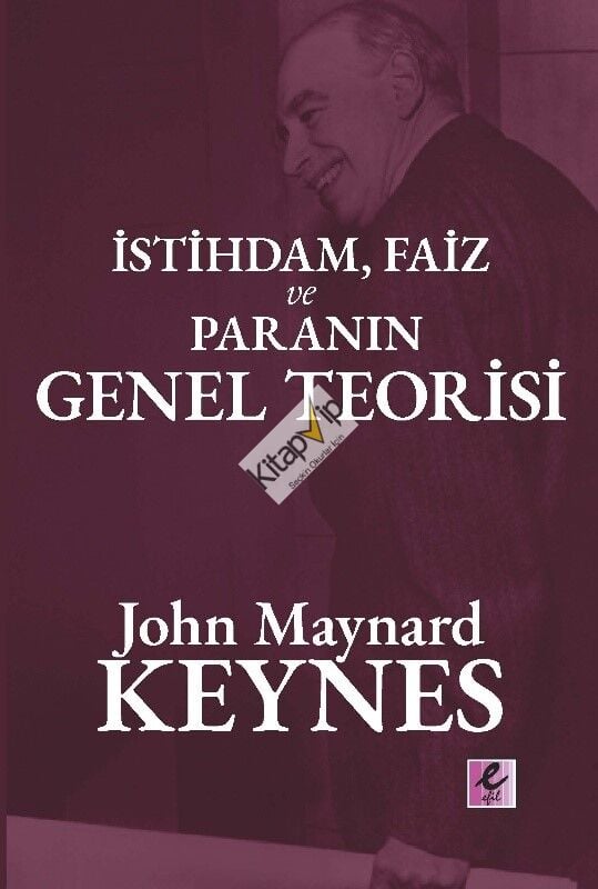İstihdam Faiz ve Paranın Genel Teorisi