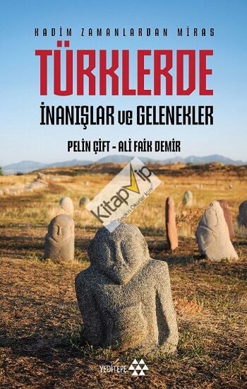 Türklerde İnanışlar ve Gelenekler
