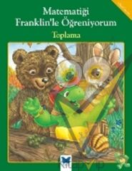 Matematiği Franklin’le Öğreniyorum: Toplama