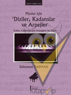 Piyano İçin Diziler, Kadanslar ve Arpejler
