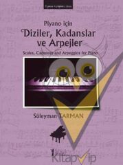 Piyano İçin Diziler, Kadanslar ve Arpejler