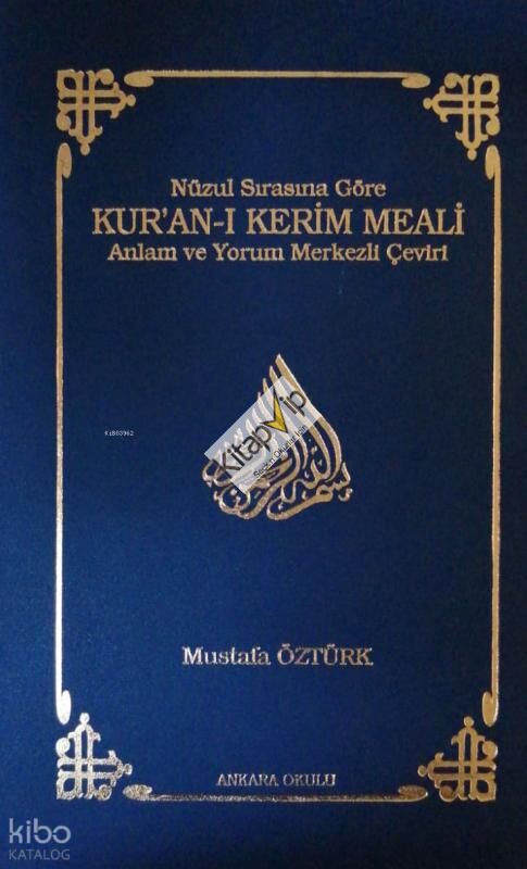 Nüzul Sırasına Göre Kur'an-ı Kerim Meali; Anlam ve Yorum Merkezli Çeviri