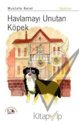 Havlamayı Unutan Köpek