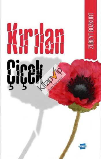 Kırılan Çiçek & Kulilka Ku Şikest