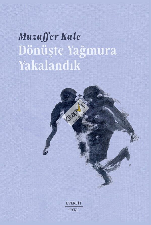 Dönüşte Yağmura Yakalandık