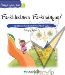 Pedagojik Öyküler: 21 - Farklılıkların Farkındayım!