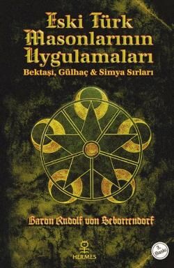 Eski Türk Masonlarının Uygulamaları